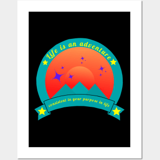 Life is an adventure, consistent in your purpose in life.Motivational qoutes Posters and Art